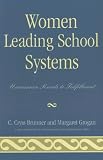 Women Leading School Systems: Uncommon Roads to Fulfillment