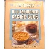 Produkt-Bild: JIM FOBEL'S OLD-FASHIONED BAKING BOOK
