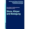 Sinne, K�rper und Bewegung