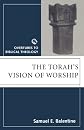 The Torah's Vision of Worship (Overtures to Biblical Theology)