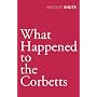 What Happened to the Corbetts (Vintage Classics)