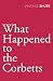 What Happened to the Corbetts (Vintage Classics)