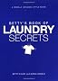 Betty's Book of Laundry Secrets