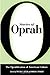 Stories of Oprah: The Oprahfication of American Culture