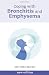 Coping with Bronchitis and Emphysema - Improve quality of life with lung problems