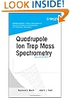 Quadrupole Ion Trap Mass Spectrometry , 2nd Edition