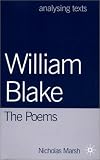William Blake:  the Poems (Analysing Texts)