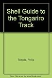 The Shell guide to the Tongariro Track