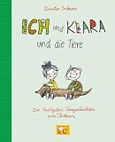 Produkt-Bild: Ich und Klara und die Tiere: Die lustigsten Tiergeschichten zum Vorlesen