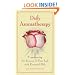 Daily Aromatherapy: Transforming the Seasons of Your Life with Essential Oils