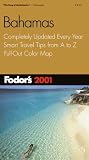 Fodor's Bahamas 2001: Completely Updated Every Year, Smart Travel Tips from A to Z, Pull-Out Color Map (Fodor's Gold Guides)