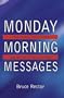 Monday Morning Messages
