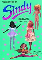 The History of Sindy: Britain's Top Teenage Doll 1962-1994