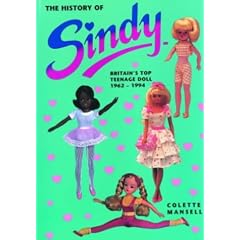 The History of Sindy: Britain's Top Teenage Doll 1962-1994