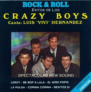 Los Crazy Boys - Crazy Boys Los, Idolos Del Rock & Roll, Leroy - El Ni&ntilde;o Popis - La Pulga - Zortam Music