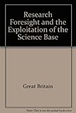 Research foresight and the exploitation of the science base