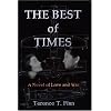 The Best of Times: A Novel of Love and War
