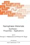 Nanophase Materials: Synthesis - Properties - Applications (NATO Science Series E: Applied Sciences, Volume 260)