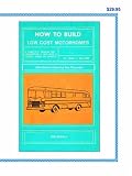 How to Build Low Cost Motorhomes 2004 Edition
