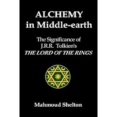 Alchemy in Middle-Earth: The Significance of J.R.R. Tolkien's The Lord of the Rings