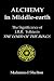 Alchemy in Middle-Earth: The Significance of J.R.R. Tolkien's The Lord of the Rings