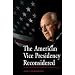 The American Vice Presidency Reconsidered