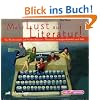 Mehr Lust auf Literatur!: Von Blechtrommeln und Nestbeschmutzern - Deutsche Literaturgeschichte(n) nach 1945