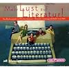 Mehr Lust auf Literatur!: Von Blechtrommeln und Nestbeschmutzern - Deutsche Literaturgeschichte(n) nach 1945