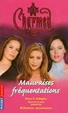 Charmed, Tome 15 : Mauvaises fréquentations