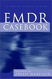 EMDR Casebook: Expanded Second Edition