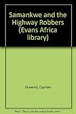 Samankwe and the highway robbers