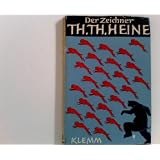 Der Zeichner Th. Th. Heinevon "Thomas Theodor Heine"