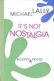Its Not Nostalgia