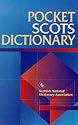 Pocket Scots Dictionary (Scottish National Dictionary Publications) (Scots Language Dictionaries)