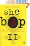 She Bop 2: The Definitive History of Women in Rock, Pop and Soul