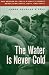 Water Is Never Cold: The Origins of the U.S. Navy's Combat Demolition Units, UDTs, and Seals