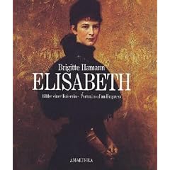 Elisabeth. Bilder einer Kaiserin