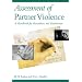 Assessment of Partner Violence: A Handbook for Researchers and Practitioners