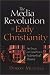The Media Revolution of Early Christianity: An Essay on Eusebius's Ecclesiastical History