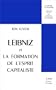 Leibniz et la formation de l'esprit capitaliste (Collection Analyse et raisons ; 20) (French Edition)