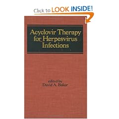 Acyclovir Therapy for Herpes Virus Infections (Infectious Disease and Therapy)