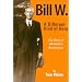 Bill W.: A Different Kind of Hero : The Story of Alcoholics Anonymous