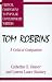 Tom Robbins: A Critical Companion (Critical Companions to Popular Contemporary Writers)