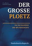 Der Gro&szlig;e Ploetz: Die Enzyklop&auml;die der Weltgeschichte - 
