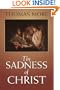 The Sadness of Christ (Yale University Press Translation)