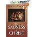 The Sadness of Christ (Yale University Press Translation)