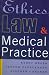 Ethics, Law and Medical Practice