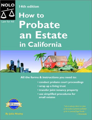 How to Probate an Estate in California (How to Probate An Estate in California)