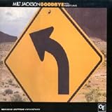 Revue Milt Jackson  / Goodbye