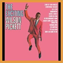 The Exciting Wilson Pickett